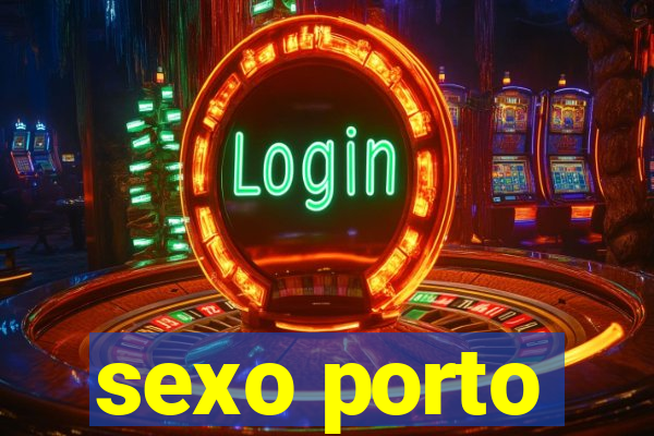 sexo porto